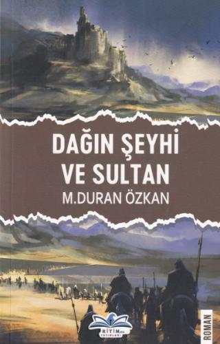 Dağın Şeyhi ve Sultan - M. Duran Özkan - Ritim Plus Yayınları