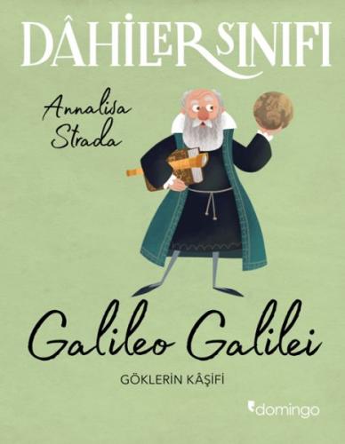 Galileo Galilei - Dahiler Sınıfı - Annalisa Strada - Domingo Yayınevi