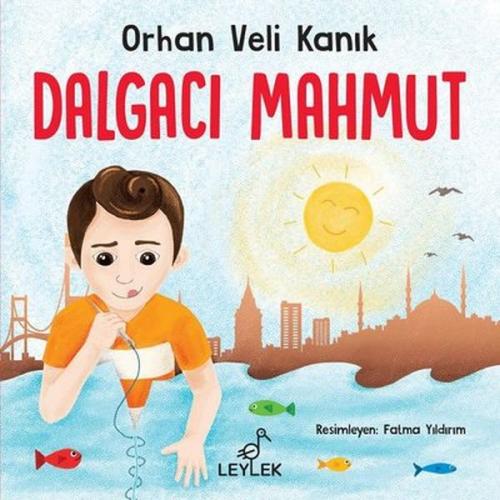 Dalgacı Mahmut - Orhan Veli Kanık - Leylek Çocuk Kitapları