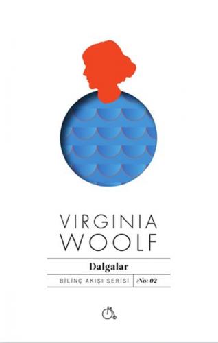 Dalgalar - Virginia Woolf - Aylak Adam Kültür Sanat Yayıncılık