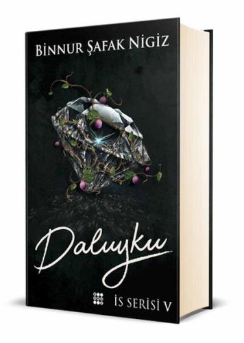 Daluyku - İs Serisi 5 (Ciltli) - Binnur Şafak Nigiz - Dokuz Yayınları
