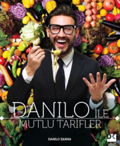 Danilo ile Mutlu Tarifler - Danilo Zanna - Doğan Kitap