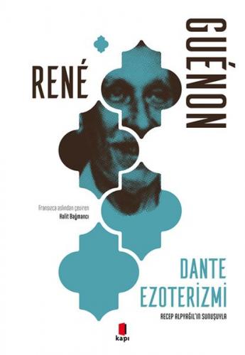 Dante Ezoterizmi - Rene Guenon - Kapı Yayınları