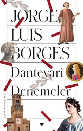 Dantevari Denemeler - Jorge Luis Borges - Can Sanat Yayınları