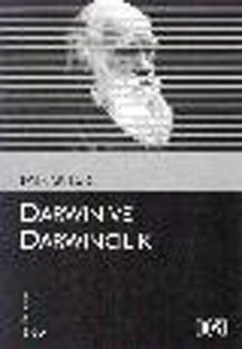 Darwin ve Darwincilik - Patrick Tort - Dost Kitabevi Yayınları
