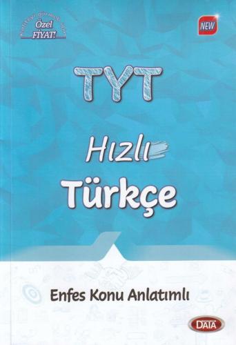 TYT Hızlı Türkçe Enfes Konu Anlatımlı - Kolektif - Data Yayınları