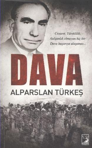 Dava - Alparslan Türkeş - Kamer Yayınları