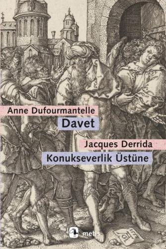 Davet - Konukseverlik Üstüne - Jacques Derrida - Metis Yayınları