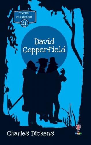 David Copperfield - Çocuk Klasikleri 51 - Charles Dickens - Dahi Çocuk