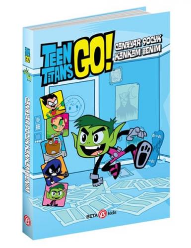 DC Comics: Teen Titans Go! Canavar Çocuk Kankam Benim! (Ciltli) - Stev
