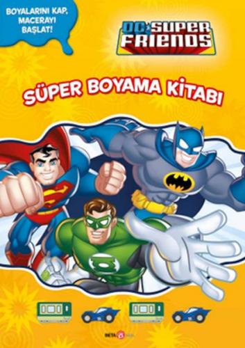 Dc Super Friends Süper Boyama Kitabı - Billy Wrecks - Beta Kids