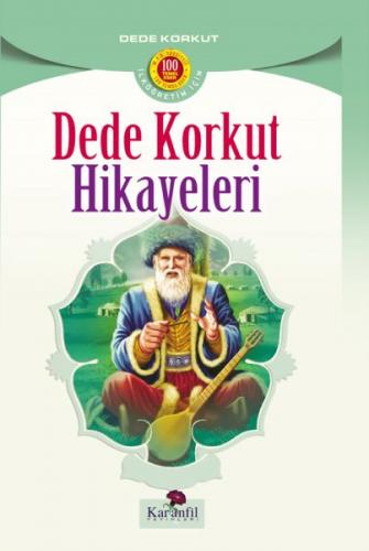 Dede Korkut Hikayeleri - Kolektif - Karanfil Yayınları