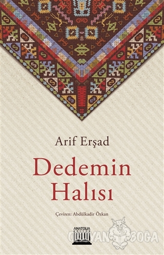 Dedemin Halısı - Arif Erşad - Anatolia Kitap
