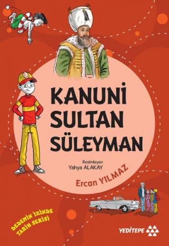 Kanuni Sultan Süleyman - Dedemin İzinde Tarih Serisi - Ercan Yılmaz - 
