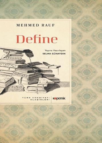 Define - Mehmed Rauf - Kopernik Kitap
