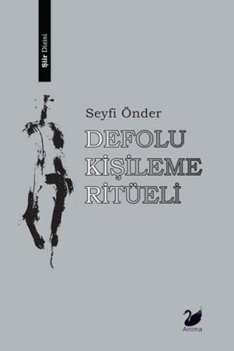 Defolu Kişileme Ritüeli - Seyfi Önder - Anima Yayınları