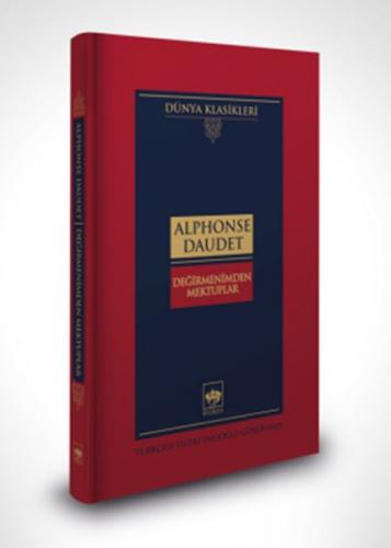 Değirmenimden Mektuplar -Dünya Klasikleri (Ciltli) - Alphonse Daudet -