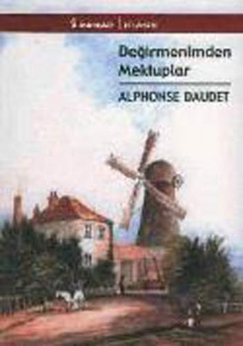 Değirmenimden Mektuplar - Alphonse Daudet - İnkılap Kitabevi