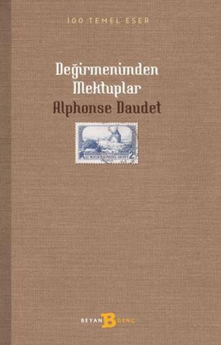 Değirmenimden Mektuplar - Alphonse Daudet - Beyan Yayınları