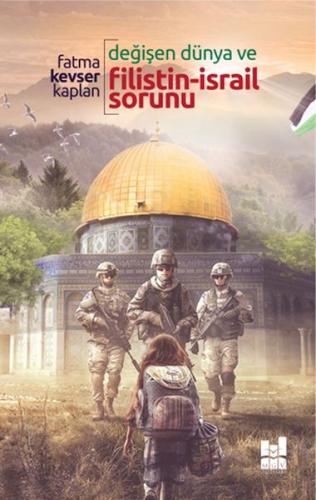 Değişen Dünya ve Filistin-İsrail Sorunu - - Mgv Yayınları