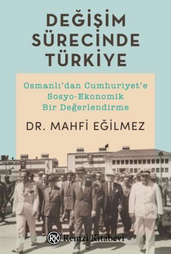 Değişim Sürecinde Türkiye - Mahfi Eğilmez - Remzi Kitabevi