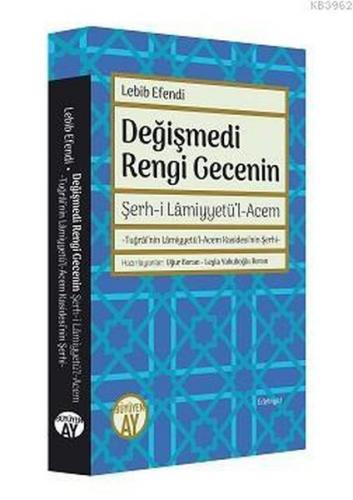 Değişmedi Rengi Gecenin - Mehmed Lebib Efendi - Büyüyen Ay Yayınları