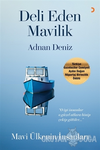 Deli Eden Mavilik - Adnan Deniz - Cinius Yayınları