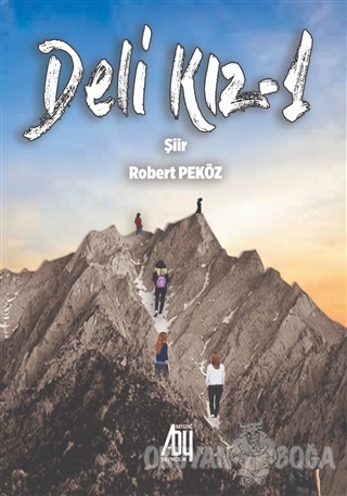 Deli Kız - 1 - Robert Peköz - Baygenç Yayıncılık