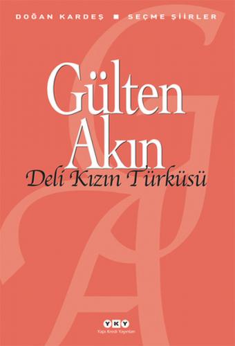 Deli Kızın Türküsü - Gülten Akın - Yapı Kredi Yayınları
