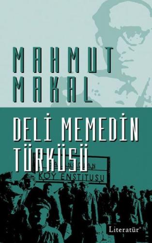Deli Memedin Türküsü - Mahmut Makal - Literatür Yayıncılık