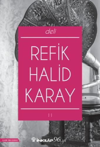 Deli (Yeni Kapak) - Refik Halid Karay - İnkılap Kitabevi