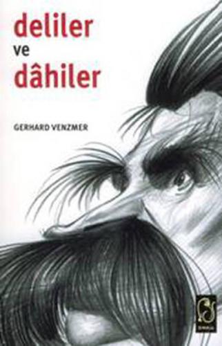 Deliler ve Dahiler - Gerhard Venzmer - OMNIA