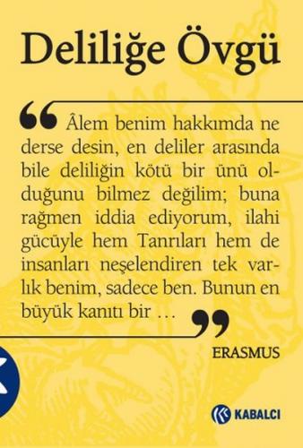 Deliliğe Övgü - Desiderius Erasmus - Kabalcı Yayınevi