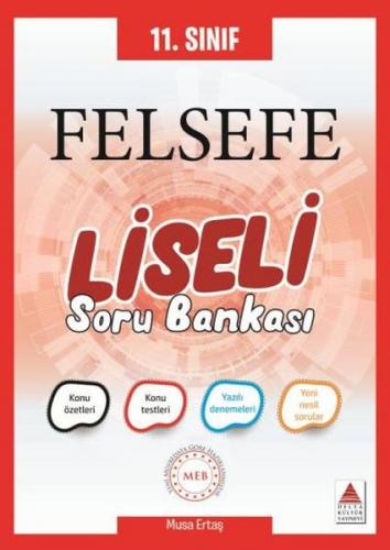 11. Sınıf Felsefe Liseli Soru Bankası - Musa Ertaş - Delta Kültür Yayı
