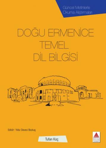 Doğu Ermenice Temel Dil Bilgisi - Tufan Koçak - Delta Kültür Yayınevi
