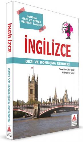 İngilizce Gezi ve Konuşma Rehberi - Yasemin Çakır Birer - Delta Kültür