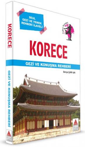 Korece Gezi ve Konuşma Rehberi - Derya Çelik - Delta Kültür Yayınevi