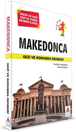 Makedonca Gezi ve Konuşma Rehberi - Svetlana Angeleska - Delta Kültür 