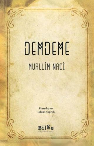 Demdeme - Muallim Naci - Bilge Kültür Sanat