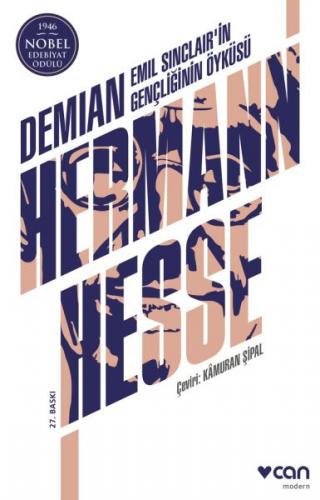 Demian - Emil Sinclair'in Gençliğinin Öyküsü - Hermann Hesse - Can Yay