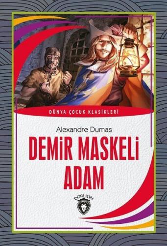 Demir Maskeli Adam - Alexandre Dumas - Dorlion Yayınevi