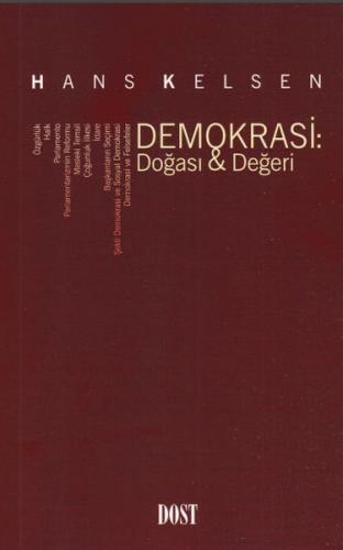 Demokrasi: Doğası - Değeri - Hans Kelsen - Dost Kitabevi Yayınları