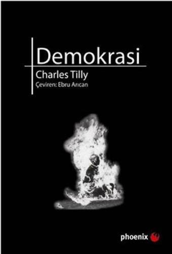 Demokrasi - Charles Tilly - Phoenix Yayınevi