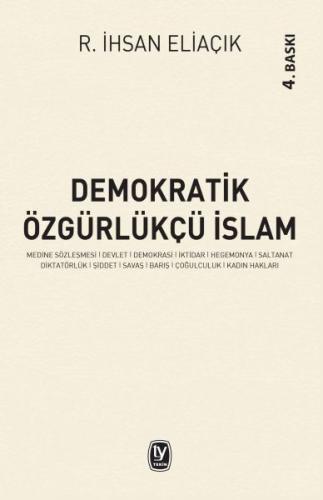 Demokratik Özgürlükçü İslam - Recep İhsan Eliaçık - Tekin Yayınevi