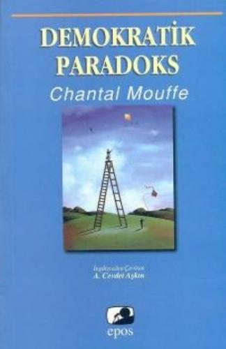 Demokratik Paradoks - Chantal Mouffe - Epos Yayınları