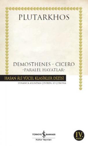 Demosthenes - Cicero - Plutarkhos - İş Bankası Kültür Yayınları