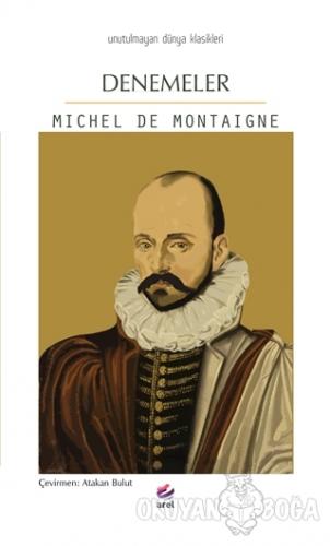 Denemeler - Michel de Montaigne - Arel Kitap