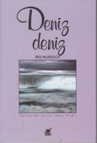 Deniz Deniz - Iris Murdoch - Ayrıntı Yayınları