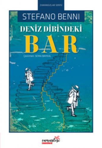 Deniz Dibindeki Bar - Stefano Benni - Cumartesi Kitaplığı