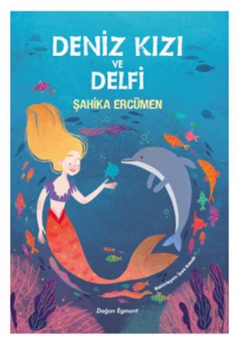 Deniz Kızı ve Delfi - Şahika Ercümen - Doğan Egmont Yayıncılık